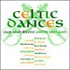Celtic Dances: Jigs and Reels from Ireland cover artwork